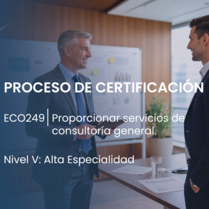 V EC0249 Proporcionar Servicios de Consultoría General. Proceso de Certificación