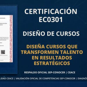 Certificación EC0301 Diseño de Cursos de Capacitación CEACE