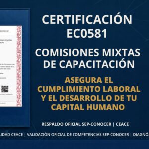 Certificación EC0581 Comisiones Mixtas de Capacitación CEACE