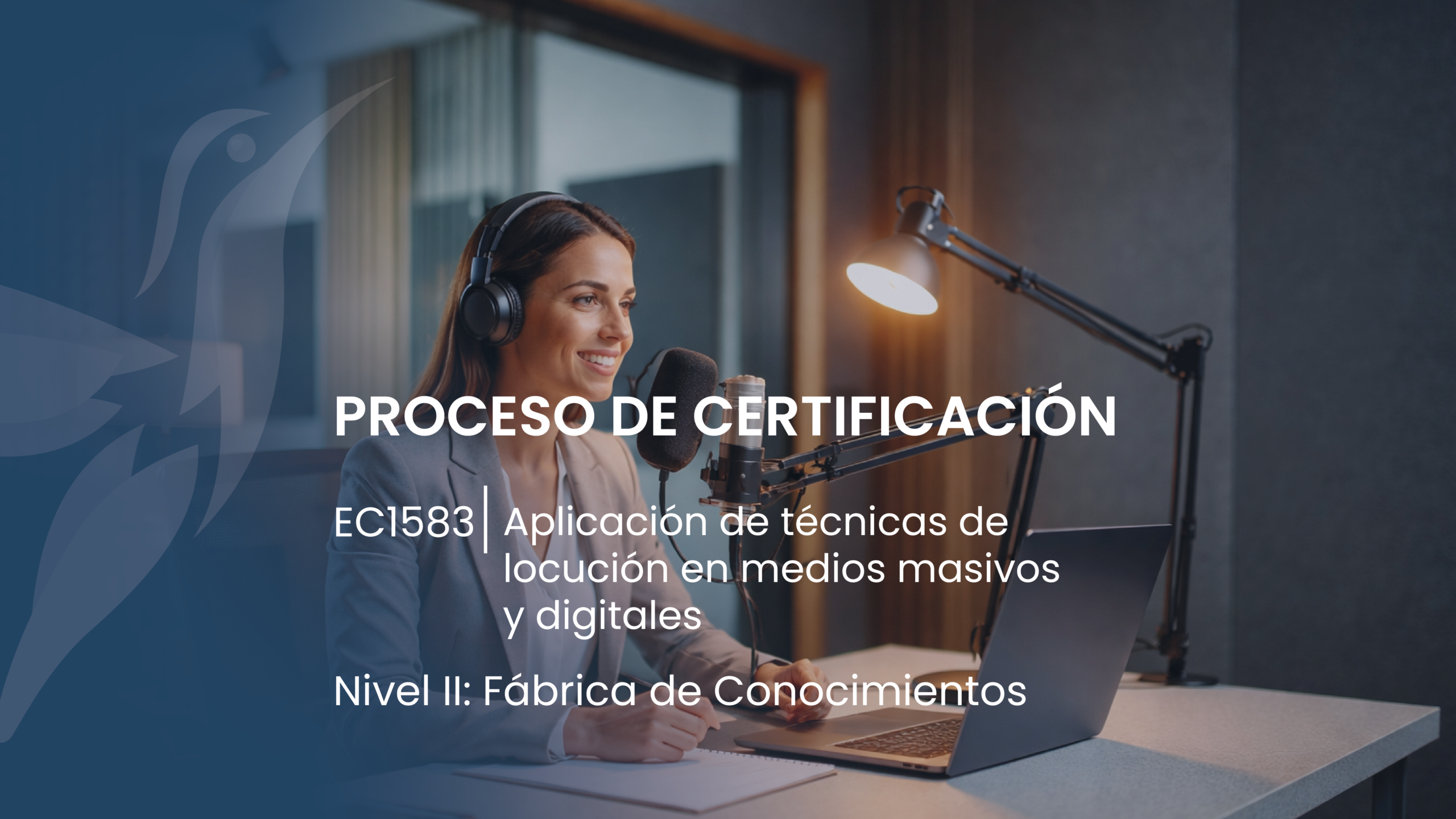 II EC1583 Aplicación de técnicas de locución en medios masivos y digitales. Proceso de Certificación.