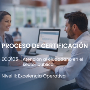 II EC0105 Atención al ciudadano en el sector público. Proceso de Certificación