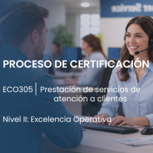 II EC0305 Prestación de servicios de atención a clientes. Proceso de Certificación.