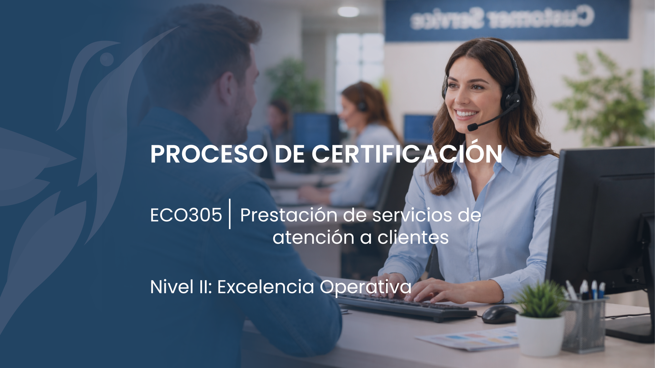 II EC0305 Prestación de servicios de atención a clientes. Proceso de Certificación.
