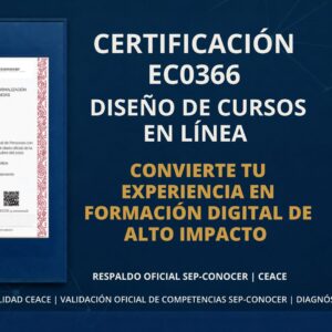 Certificación EC0366 Desarrollo de Cursos en Línea CEACE