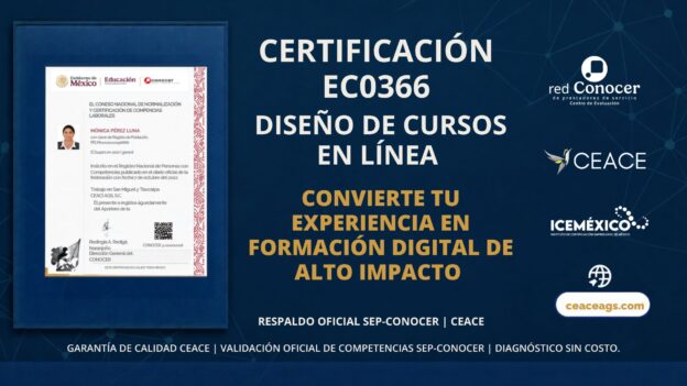 Certificación EC0366 Desarrollo de Cursos en Línea CEACE