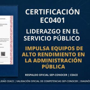 Certificación EC0401 Liderazgo en el Servicio Público CEACE