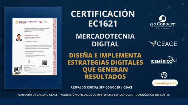 Certificación EC1621 Mercadotecnia en Medios Digitales CEACE