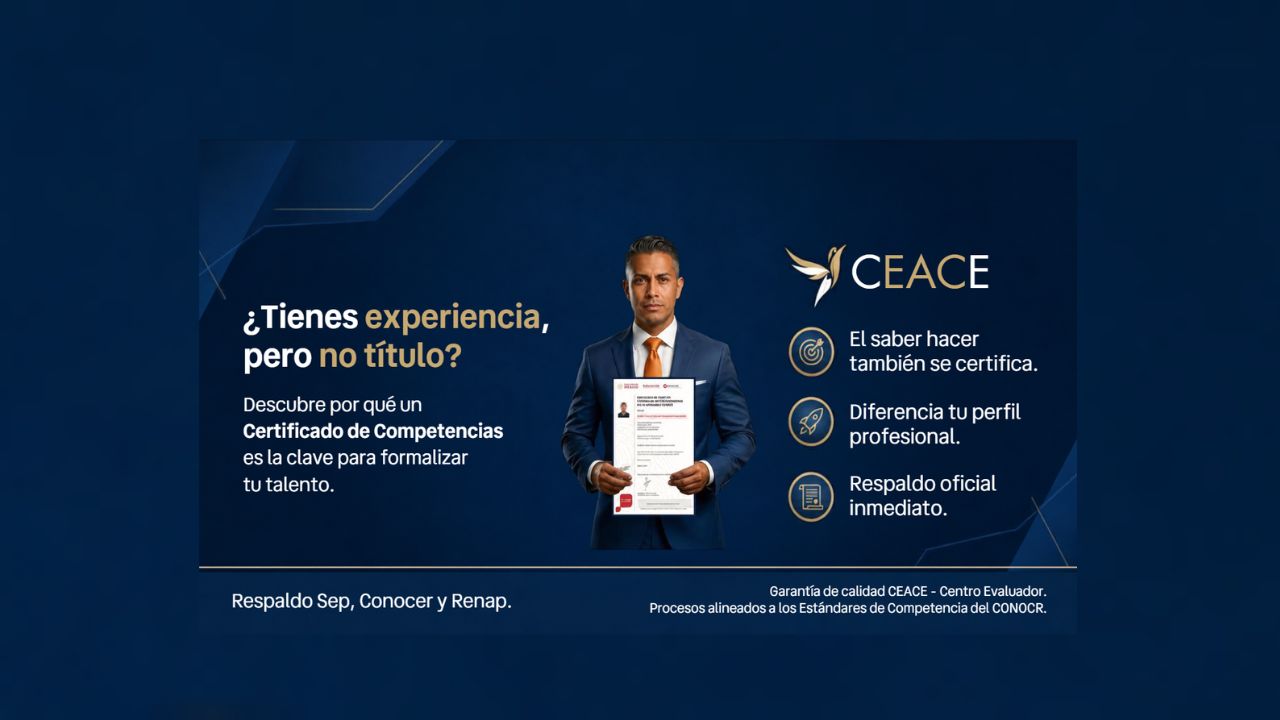 Certificado SEP-CONOCER y el Activo Invisible en CEACE