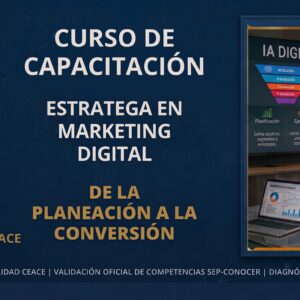 Estratega en Marketing Digital Alineación Especializada CEACE