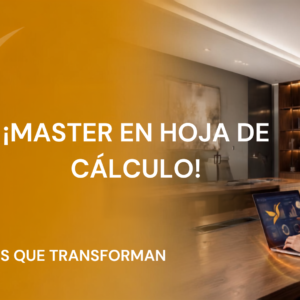 ¡MASTER EN HOJA DE CÁLCULO
